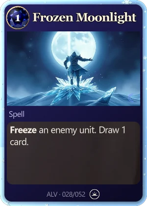 Frozen Moonlight. Freeze an enemy unit. Draw 1 card.